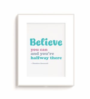 Inspirational Quote - Printable Wall Art for Kids Room, Playroom, Bedroom